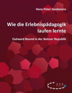 eBook: Wie die Erlebnispädagogik laufen lernte