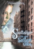 ebook: Soultaker 1 - Die zwei Seiten der Gabe