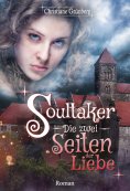 eBook: Soultaker 2 - Die zwei Seiten der Liebe