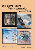 eBook: Die biometrische Vermessung der Menschheit