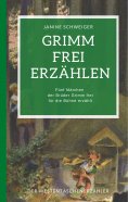 eBook: Grimm frei erzählen