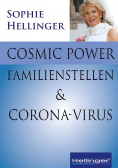 ebook: Cosmic Power, Familienstellen und Corona-Virus