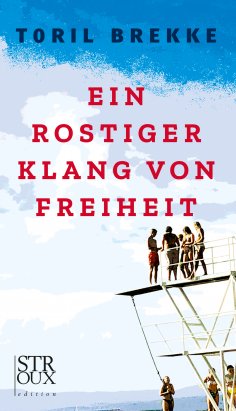 eBook: Ein rostiger Klang von Freiheit