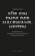 ebook: Für ein Ende der Halbwahrheiten