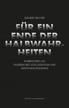 ebook: Für ein Ende der Halbwahrheiten