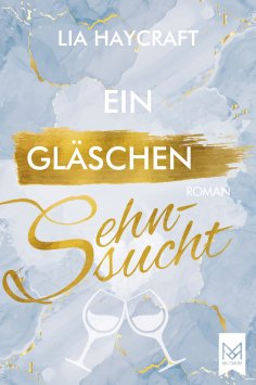 eBook: Ein Gläschen Sehnsucht