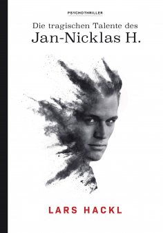 eBook: Die tragischen Talente des Jan-Nicklas H.