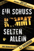 eBook: Ein Schuss kommt selten allein