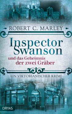 ebook: Inspector Swanson und das Geheimnis der zwei Gräber