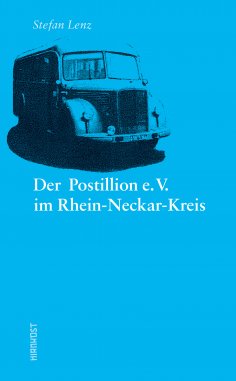 eBook: Der Postillion e.V. im Rhein-Neckar-Kreis