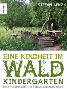 eBook: Eine Kindheit im Waldkindergarten
