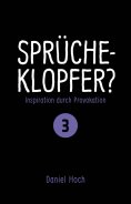 eBook: Sprücheklopfer? - Inspiration durch Provokation Teil 3