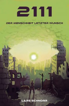 ebook: 2111 - der Menschheit letzter Wunsch