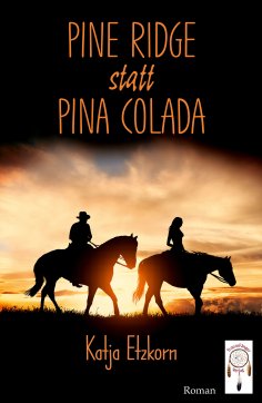 eBook: Pine Ridge statt Pina Colada