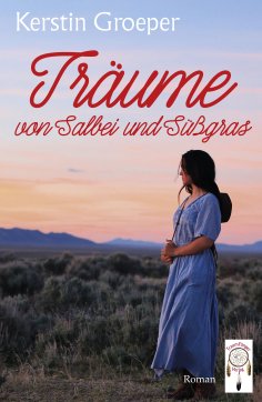 eBook: Träume von Salbei und Süßgras