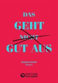 ebook: Das geht nicht gut aus