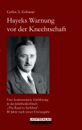 ebook: Hayeks Warnung vor der Knechtschaft