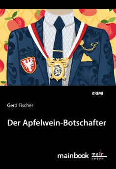 eBook: Der Apfelwein-Botschafter: Kommissar Rauscher 11