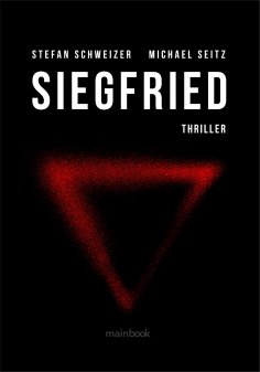 eBook: Siegfried: Polit-Thriller