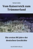 ebook: Vom Kaiserreich zum Trümmerland