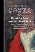 eBook: Die schöne Frau  bedarf der Zügel nicht