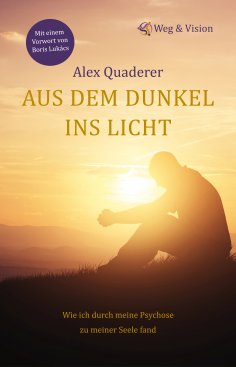 eBook: Aus dem Dunkel ins Licht