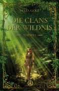 eBook: Die Clans der Wildnis - Amisha