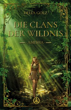 eBook: Die Clans der Wildnis - Amisha