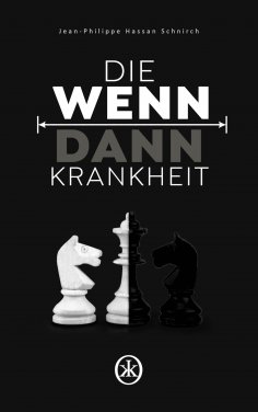 eBook: Die Wenn-Dann-Krankheit
