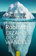 eBook: Kim Stanley Robinson. Erzähler des Klimawandels
