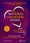 eBook: Beherzt Grenzen setzen ohne Wenn und Aber