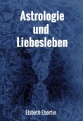 eBook: Astrologie und Liebesleben