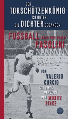 eBook: Der Torschützenkönig ist unter die Dichter gegangen