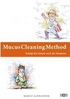 eBook: Mucus Cleaning Method - Die Körperreinigungsmethode