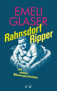 eBook: Rahnsdorf Ripper und andere Männergeschichten