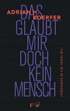 eBook: Das glaubt mir doch kein Mensch