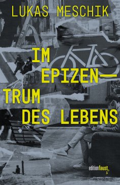 ebook: Im Epizentrum des Lebens