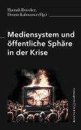 eBook: Mediensystem und öffentliche Sphäre in der Krise