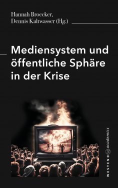eBook: Mediensystem und öffentliche Sphäre in der Krise