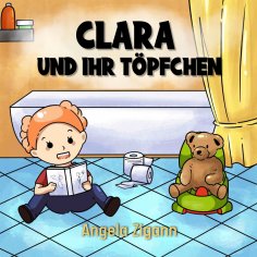 ebook: Clara und ihr Töpfchen