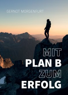 eBook: Mit Plan B zum Erfolg!
