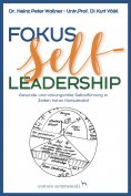 eBook: Fokus Self-Leadership - Gesunde und wirkungsvolle Selbstführung in Zeiten hoher Komplexität