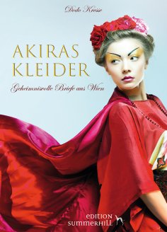 eBook: AKIRAS KLEIDER - GEHEIMNISVOLLE BRIEFE AUS WIEN