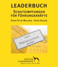 eBook: LEADERBUCH Nr. 1: Schutzimpfungen für Führungskräfte