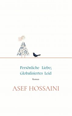 ebook: Persönliche Liebe; globalisiertes Leid