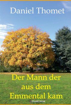 ebook: Der Mann der aus dem Emmental kam