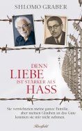 ebook: Denn Liebe ist stärker als Hass
