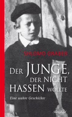 ebook: Der Junge der nicht hassen wollte