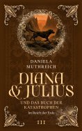eBook: Diana & Julius und das Buch der Katastrophen