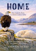 eBook: HOME - Eine magische Reise zu deinem wahren Selbst